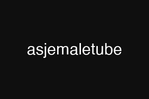 asjemaletube