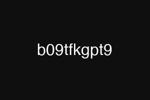 b09tfkgpt9