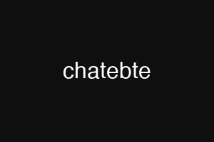 chatebte