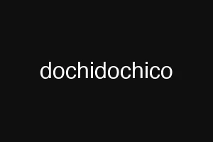 dochidochico