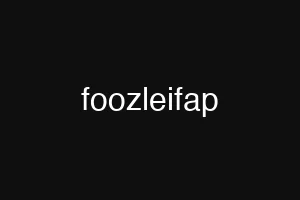foozleifap