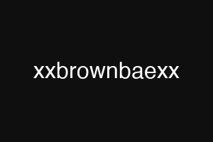 xxbrownbaexx